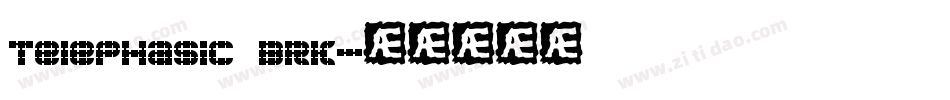 Telephasic BRK字体转换